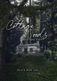 Cottage in the Woods (The Final Visit)