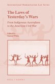 The Laws of Yesterday's Wars: From Indigenous Australians to the American Civil War