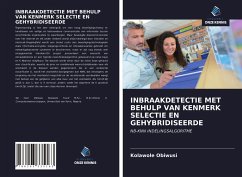 INBRAAKDETECTIE MET BEHULP VAN KENMERK SELECTIE EN GEHYBRIDISEERDE - Obiwusi, Kolawole