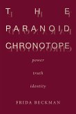 The Paranoid Chronotope