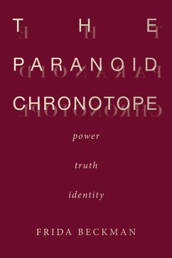The Paranoid Chronotope - Beckman, Frida