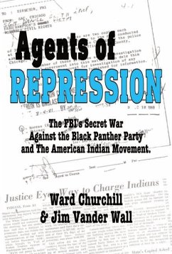 Agents of Repression - Churchill, Ward; Vander Wall, Jim