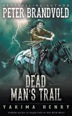 Dead Man's Trail: A Western Fiction Classic