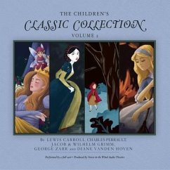 The Children's Classic Collection, Vol. 2 Lib/E - Zarr, George; Brothers Grimm, The