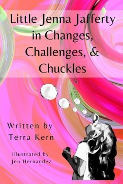 Little Jenna Jafferty in Changes, Challenges, & Chuckles - Kern, Terra