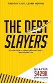The Debt Slayers