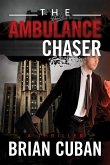 The Ambulance Chaser The Ambulance Chaser
