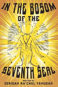 In the Bosom of the Seventh Seal: A Poetic Cosmic Journey - Yehudah, Zeridah