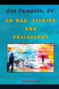 On War, Fishing and Philosophy - Campolo, Joe
