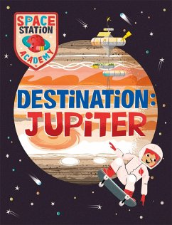 Space Station Academy: Destination Jupiter - Spray, Sally