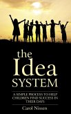The Idea System: A Simple Process to Help Children Find Success in Their Days