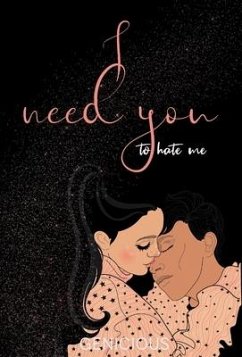 I Need You To Hate Me - Genicious
