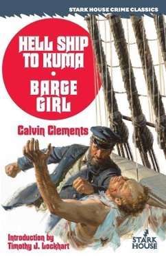 Hell Ship to Kuma / Barge Girl - Clements, Calvin