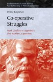 Co-Operative Struggles: Work Conflicts in Argentina's New Worker Co-Operatives