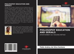 PHILOSOPHY EDUCATION AND SERIALS - Santana, Pablo Andrey da Silva