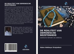 DE REALITEIT VAN DEMONISCHE BEZETENHEID - Sirajudeen, Adam Adebayo