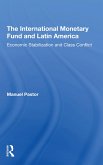 The International Monetary Fund And Latin America