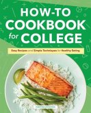 How-To Cookbook for College