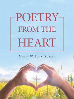 Poetry from the Heart - Young, Mary Wilcox