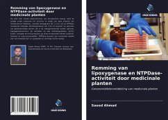 Remming van lipoxygenase en NTPDase-activiteit door medicinale planten - Ahmad, Saeed