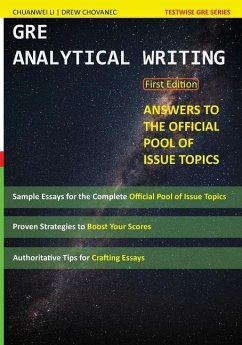 GRE Analytical Writing: Answers to the Official Pool of Issue Topics - Chovanec, Drew; Li, Chuanwei