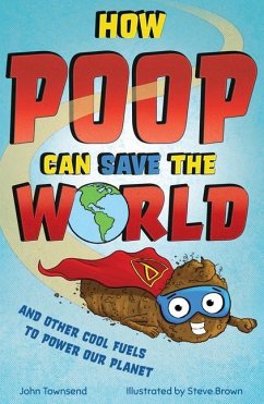 How Poop Can Save the World - Townsend, John