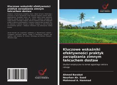 Kluczowe wska¿niki efektywno¿ci praktyk zarz¿dzania zimnym ¿a¿cuchem dostaw - Barakat, Ahmed; Saad, Nourhan Ah.; Hammad, Mahmoud A.