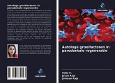 Autologe groeifactoren in parodontale regeneratie