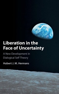 Liberation in the Face of Uncertainty - Hermans, Hubert J. M. (Radboud Universiteit Nijmegen)