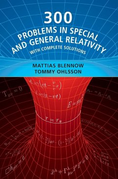 300 Problems in Special and General Relativity - Blennow, Mattias; Ohlsson, Tommy