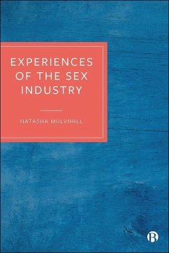 Experiences of the Sex Industry - Mulvihill, Natasha (University of Bristol)
