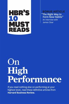 HBR's 10 Must Reads on High Performance - Review, Harvard Business;Clear, James;Goleman, Daniel