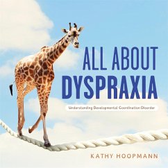 All About Dyspraxia - Hoopmann, Kathy