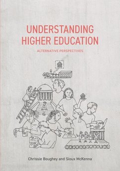 Understanding Higher Education - Bowie, Chrissie; McKenna, Sioux