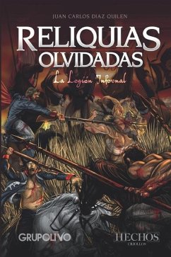 Reliquias Olvidadas: La legión infernal - Díaz Quilen, Juan Carlos