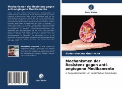 Mechanismen der Resistenz gegen anti-angiogene Medikamente - Guerrache, Abderrahmane