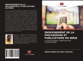 ENSEIGNEMENT DE LA PHILOSOPHIE ET PUBLICATIONS EN SÉRIE