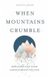 When Mountains Crumble - Bild 1
