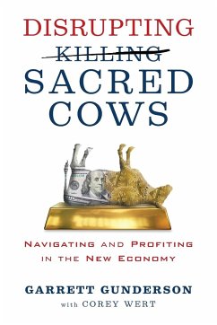 Disrupting Sacred Cows - Gunderson, Garrett B.