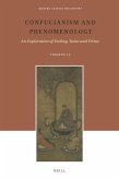 Confucianism and Phenomenology: An Exploration of Feeling, Value and Virtue