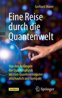 Eine Reise durch die Quantenwelt (eBook, PDF) - Murer, Gerhard