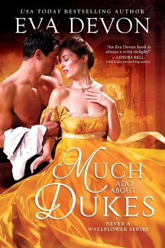 Much Ado About Dukes (eBook, ePUB) - Devon, Eva