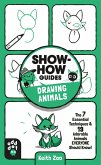 Show-How Guides: Drawing Animals (eBook, ePUB)