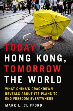 Today Hong Kong, Tomorrow the World (eBook, ePUB) - Clifford, Mark L.