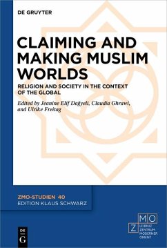 Claiming and Making Muslim Worlds (eBook, PDF)