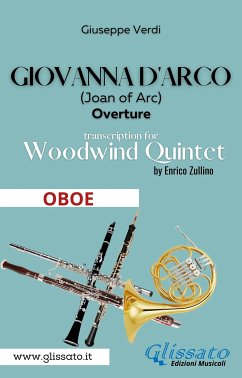 Giovanna d'Arco - Woodwind Quintet (OBOE) (fixed-layout eBook, ePUB) - Verdi, Giuseppe; cura di Enrico Zullino, a