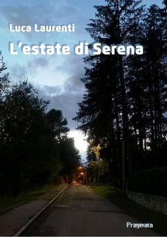 L'estate di Serena (eBook, ePUB) - Laurenti, Luca