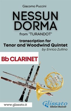 Nessun Dorma - Tenor & Woodwind Quintet (Clarinet part) (fixed-layout eBook, ePUB) - Puccini, Giacomo; cura di Enrico Zullino, a