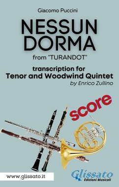 Nessun Dorma - Tenor & Woodwind Quintet (Score) (fixed-layout eBook, ePUB) - Puccini, Giacomo; cura di Enrico Zullino, a