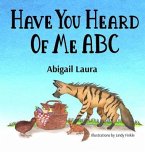 Have You Heard of Me ABC (eBook, ePUB)